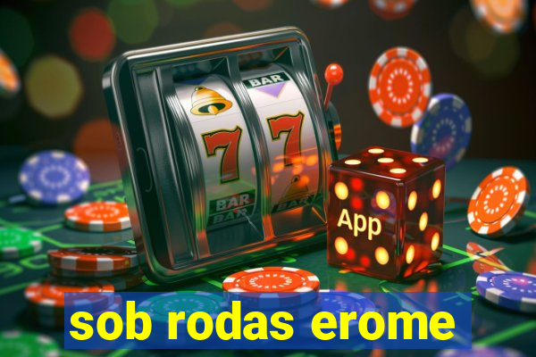 sob rodas erome